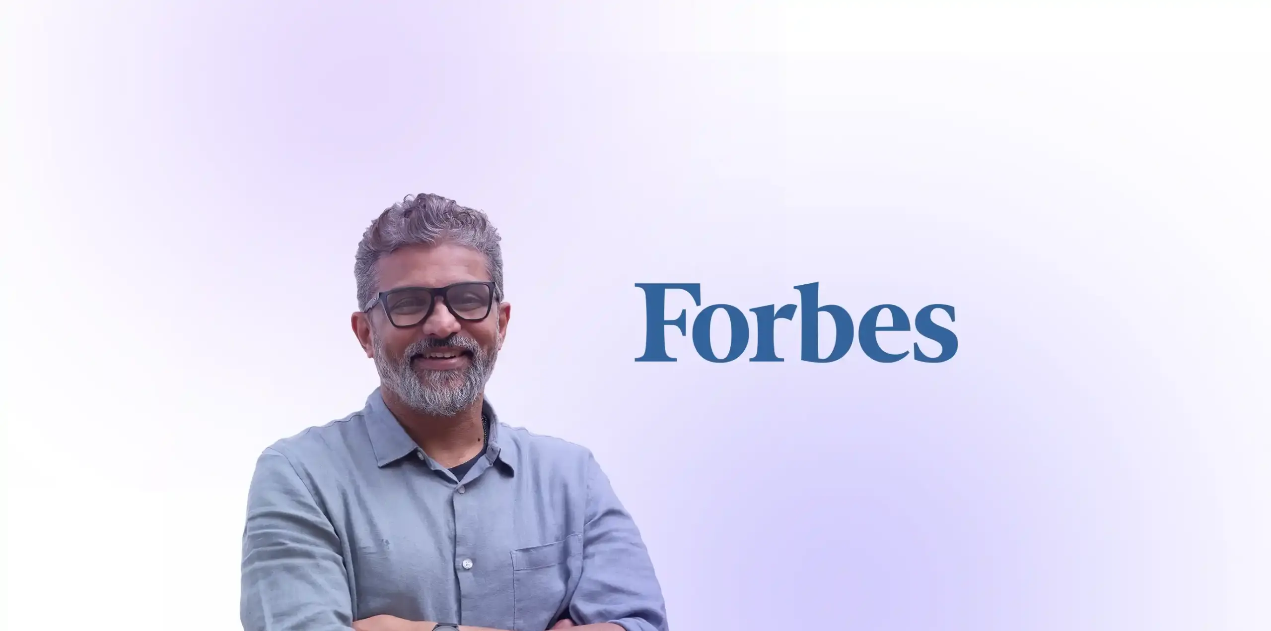 Manoj Balraj, Cofounder and President, Quoted in Forbes