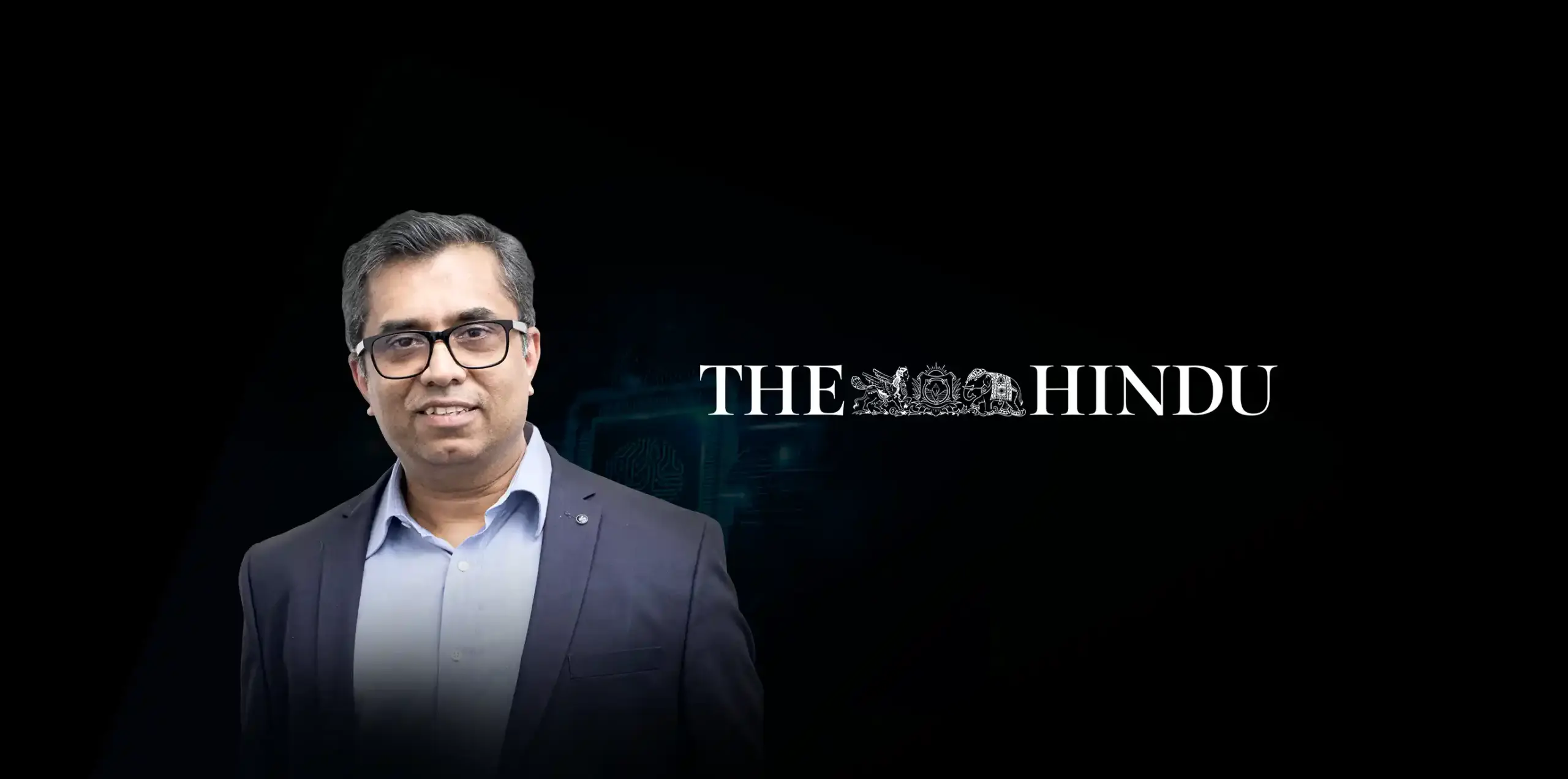 Sreekumar Pillai, CTO, Quoted in The Hindu